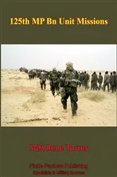 Book cover of 125th MP Bn Unit Missions by Unknown
