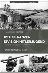 Book cover of 12th SS Panzer Division Hitlerjugend, Volume 2 by Massimiliano Afiero