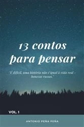 Book cover of 13 contos para pensar by Antonio Peña Peña