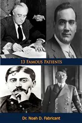 Book cover of 13 Famous Patients by Dr. Noah D. Fabricant
