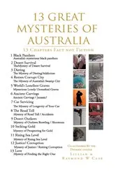 Book cover of 13 Great Mysteries Of Australia by Unknown