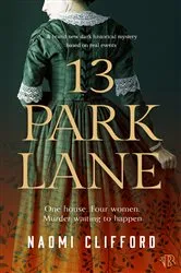 Book cover of 13 Park Lane by Naomi Clifford