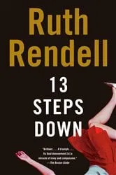 Book cover of 13 Steps Down by Ruth Rendell