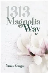 Book cover of 1313 Magnolia Way by Unknown