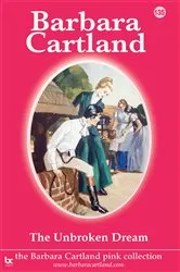 Book cover of 135. The Unbroken Dream by Barbara Cartland