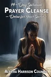 Book cover of 14-Day Spiritual Prayer Cleanse by Aleitha Harrison