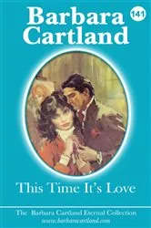Book cover of 141. This Time It's Love by Barbara Cartland