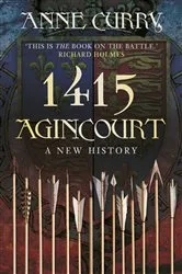 Book cover of 1415 Agincourt by Anne Curry