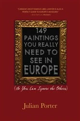Book cover of 149 Paintings You Really Need to See in Europe by Julian Porter