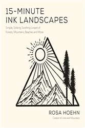 Book cover of 15-Minute Ink Landscapes by Rosa Hoehn