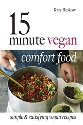 Book cover of 15 Minute Vegan Comfort Food by Katy Beskow
