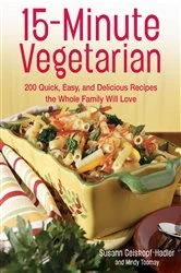 Book cover of 15-Minute Vegetarian Recipes by Susann Geiskopf-Hadler