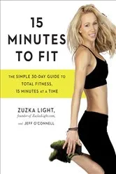 Book cover of 15 Minutes to Fit by Zuzka Light