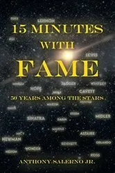 Book cover of 15 Minutes With Fame by Anthony Salerno