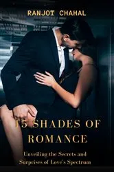 Book cover of 15 Shades of Romance by Ranjot Singh Chahal