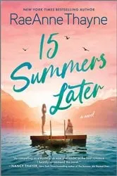 Book cover of 15 Summers Later by RaeAnne Thayne