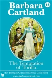 Book cover of 15. The Temptation of Torilla by Barbara Cartland