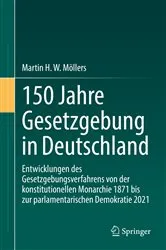Book cover of 150 Jahre Gesetzgebung in Deutschland by Martin H. W. Möllers