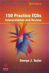 Book cover of 150 Practice ECGs by George J. Taylor