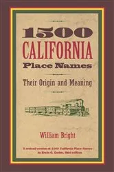 Book cover of 1500 California Place Names by William Bright