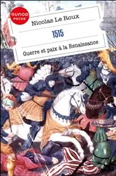 Book cover of 1515 - Guerre et paix à la Renaissance by Nicolas Le Roux