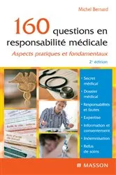 Book cover of 160 questions en responsabilité médicale (2nd ed.) by Michel Bernard