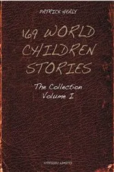 Book cover of 169 World Children Stories by Patrick Healy