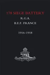 Book cover of 178 Siege Battery R.G.A. by J.J. Webber