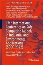 Book cover of 17th International Conference on Soft Computing Models in Industrial and Environmental Applications (SOCO 2022) by Pablo García Bringas