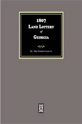 Book cover of 1807 Land Lottery of Georgia by Silas Emmett Lucas
