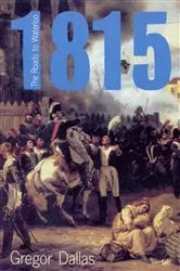 Book cover of 1815 by Gregor Dallas