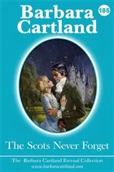 Book cover of 185. The Scots Never Forget by Barbara Cartland
