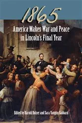 Book cover of 1865 by Harold Holzer