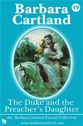 Book cover of 19 The Duke & The Preachers Daughter by Barbara Cartland