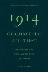 Book cover of 1914 - Goodbye to All That by Lawinia Greenlaw
