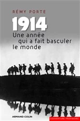 Book cover of 1914. Une année qui a fait basculer le monde by Rémy Porte