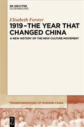 Book cover of 1919 – The Year That Changed China by Elisabeth Forster