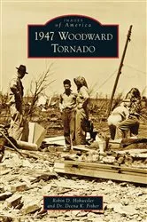 Book cover of 1947 Woodward Tornado by Robin D. Hohweiler
