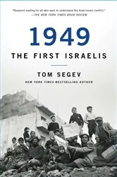 Book cover of 1949 the First Israelis by Tom Segev