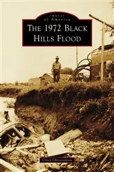 Book cover of 1972 Black Hills Flood, The by Unknown