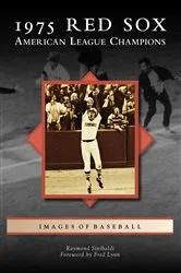 Book cover of 1975 Red Sox by Raymond Sinibaldi