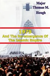 Book cover of 1979 And The Re-Emergence Of The Islamic Empire by Unknown
