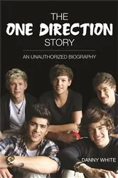 Book cover of 1D - The One Direction Story by Danny White
