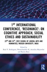 Book cover of 1st International Conference, ‘Resonance’: on Cognitive Approach, Social Ethics and Sustainability by Raul V. Rodriguez