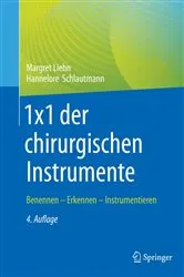 Book cover of 1x1 der chirurgischen Instrumente (4th ed.) by Margret Liehn
