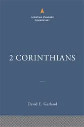 Book cover of 2 Corinthians: The Christian Standard Commentary by David  E. Garland