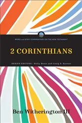Book cover of 2 Corinthians (Word and Spirit Commentary on the New Testament) by Witherington, Ben,III