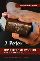Book cover of 2 Peter Bible Study Guide by Mathew David Bartlett