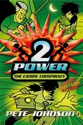Book cover of 2-Power: The Canine Conspiracy by Pete Johnson