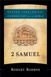 Book cover of 2 Samuel (Brazos Theological Commentary on the Bible) by Robert Barron
